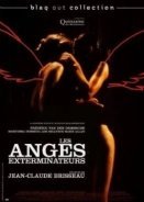 Αγγελοι Εξολοθρευτές / Les Anges exterminateurs / The Exterminating Angels (2006)