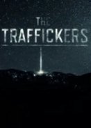 The Traffickers (2018) TV Series