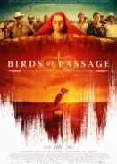 Αποδημητικά Πουλιά / Pájaros de verano / Birds of Passage (2018)