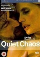 Ηρεμο χάος / Quiet Chaos (2008)