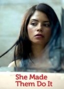 She Made Them Do It (2013)