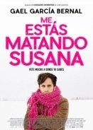 Σουζάνα με σκοτώνεις / You're Killing Me Susana / Me estás matando Susana (2016)