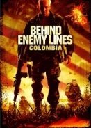 Behind Enemy Lines: Colombia (2009)