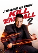 Ολοι Πρεπει Να Πεθανουν 2 / Kill em All 2 (2024)