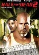 Half Past Dead 2 (2007)