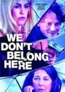 We Don't Belong Here (2017)