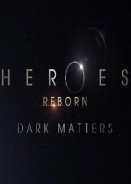 Heroes Reborn: Dark Matters (2015)