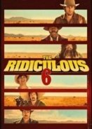 The Ridiculous 6 2015