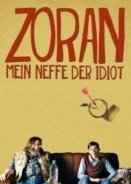 Zoran, My Nephew the Idiot 2013