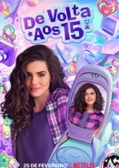 Πίσω στα 15 / Back to 15 / De Volta aos 15 (2022)
