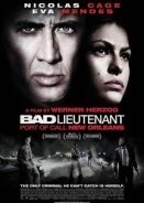 The Bad Lieutenant: Port of Call - New Orleans / Διαφθορά στη Νέα Ορλεάνη (2009)