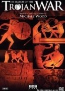 In Search of the Trojan War - O Tρωικός Πόλεμος (2010)