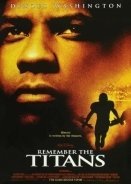 Remember the Titans / Σύγκρουση Τιτάνων (2000)