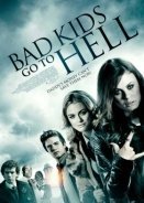 Bad Kids Go to Hell (2012)