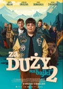 Πολύ Μεγάλος για Παραμύθια 2 / Too Old For Fairy Tales 2 / Za duży na bajki 2 (2024)