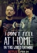 I Don't Feel at Home in This World Anymore (2017)