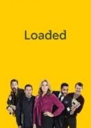 Loaded (2017-) TV Series