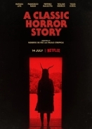 Μια Κλασική Ιστορία Τρόμου / A Classic Horror Story (2021)