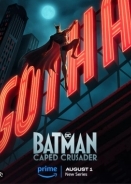 Batman: Caped Crusader / Ο Σταυροφόρος με την Κάπα (2024)