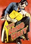 Δυο Ωρεσ Προθεσμια / The Long Wait (1954)