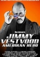 Jimmy Vestvood: Amerikan Hero (2016)