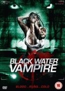 The Black Water Vampire (2014)