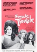 Female Trouble (1974)