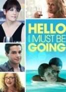 Hello I Must Be Going (2012)