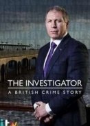 The Investigator: A British Crime Story  (2016-) TV Series