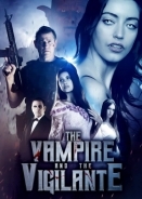 Ο Βρικολακασ Και Ο Εκδικητησ / The Vampire and the Vigilante (2024)
