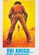 Hey Amigo! A Toast to Your Death (1970)