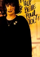 Πολυ Ομορφη Για Σενα / Trop belle pour toi / Too Beautiful for You (1989)