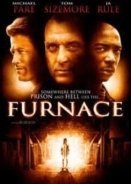 Furnace  (2007)