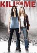 Kill for Me (2013)