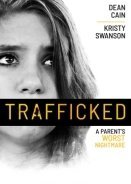Trafficked / A Parent's Worst Nightmare (2021)