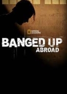 Η Αληθινη Ιστορια / Banged Up Abroad / The Real Midnight Express (2010)