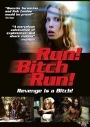 Run! Bitch Run! (2009)