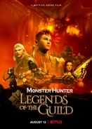 Monster Hunter: Legends of the Guild (2021)
