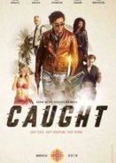 Caught (2018)