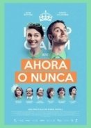Τώρα ή ποτέ / Ahora o nunca (2015)