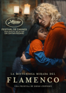 The Mysterious Gaze of the Flamingo / La misteriosa mirada del flamenco (2025)