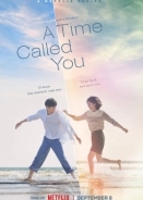 Μια Εποχη Με Το Ονομα Σου / A Time Called You / Into Your Time (2023)