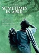 Sometimes in April (2005)