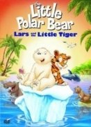 The Little Polar Bear Lars and the Little Tiger (2002)