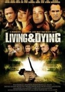 Living & Dying (2007)