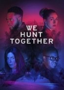 We Hunt Together (2020)