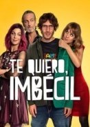 I Love You, Stupid / Te quiero, imbécil (2020)