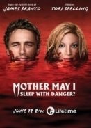 Mother, May I Sleep with Danger? (2016)