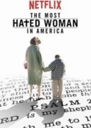 The Most Hated Woman in America (2017)