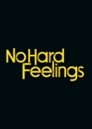 No Hard Feelings / No Hard Feelings (2023)